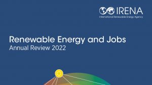 Renewable Energy and Jobs - Annual Review 2022