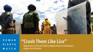  Repression of Civil and Political Rights Ahead of Zimbabwe’s August 2023 Election 