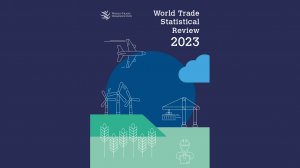 World Trade Statistical Review 2023