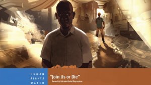 “Join Us or Die” – Rwanda’s Extraterritorial Repression 