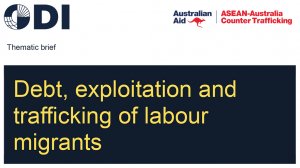 Debt, exploitation and trafficking of labour migrants