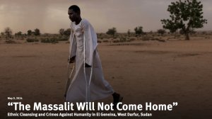 Ethnic Cleansing and Crimes Against Humanity in El Geneina, West Darfur, Sudan