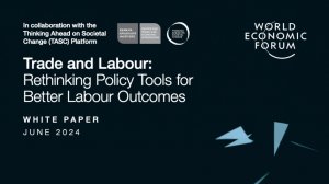  Trade and Labour: Rethinking Policy Tools for Better Labour Outcomes 