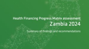  Health financing progress matrix assessment, Zambia 2024 