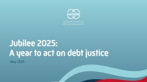 Jubilee 2025: A year to act on debt justice