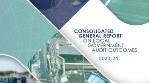 Consolidated General Report on Local Government Audit Outcomes 2023-24