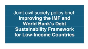 Improving the IMF and World Bank’s Debt Sustainability Framework for low-income countries 