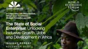  The State of Social Enterprise: Unlocking Inclusive Growth, Jobs and Development in Africa 