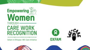 Empowering Women through Care Work Recognition: Oxfam in Ethiopia