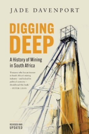 Digging Deep: A History of Mining in South Africa​