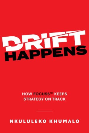 Drift Happens: How Focus5™ Keeps Strategy on Track