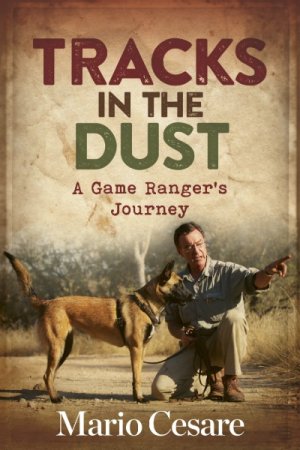 Tracks in the Dust: A Game Ranger's Journey   