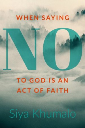 When saying no to God is an act of faith