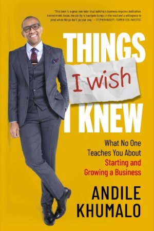 Things I Wish I Knew: What No One Teaches You About Starting and Growing a Business