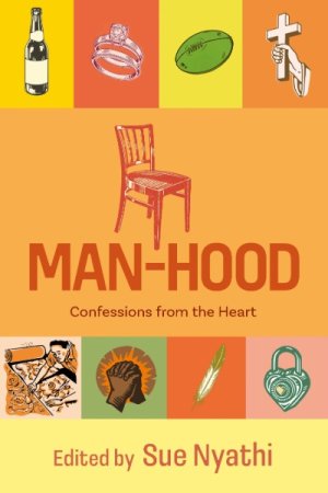 Man-Hood: Confessions from the Heart