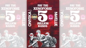 Pay the Xenofobie 5 Million Rands