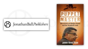Puppet Master: The secrets of Markus Jooste and the Steinhoff crash