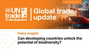 Global Trade Update (October 2026): Can developing countries unlock the potential of biodiversity?